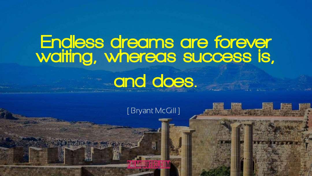 Waiting Success quotes by Bryant McGill