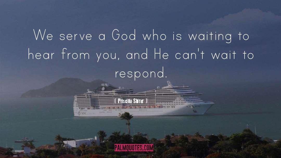 Waiting To Hear From You quotes by Priscilla Shirer