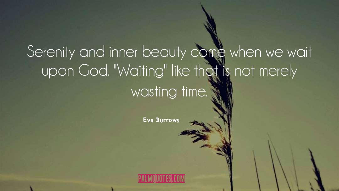 Waiting Upon God P 14 quotes by Eva Burrows