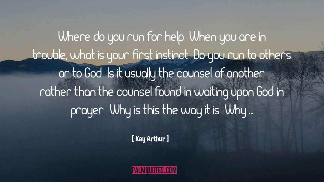 Waiting Upon God P 14 quotes by Kay Arthur