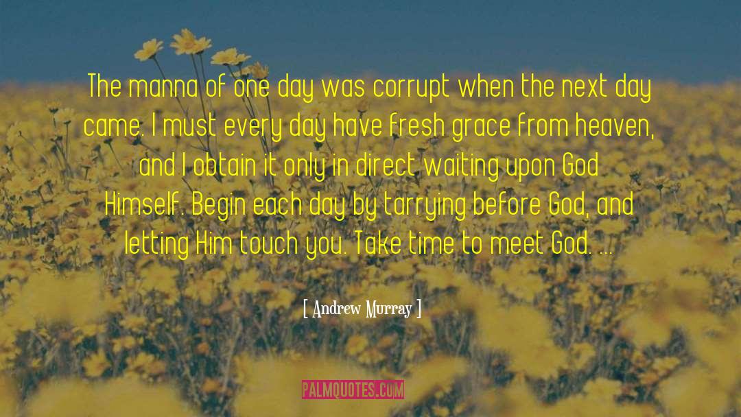 Waiting Upon God quotes by Andrew Murray