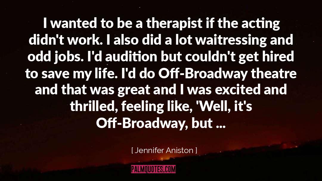 Waitressing quotes by Jennifer Aniston