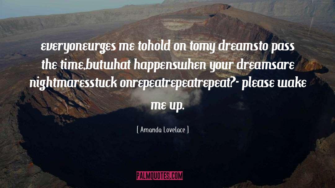 Wake Me Up quotes by Amanda Lovelace