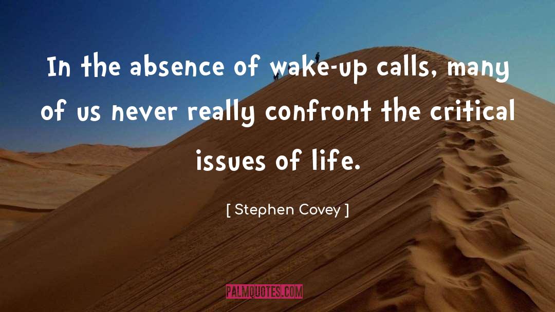 Wake Up Call quotes by Stephen Covey