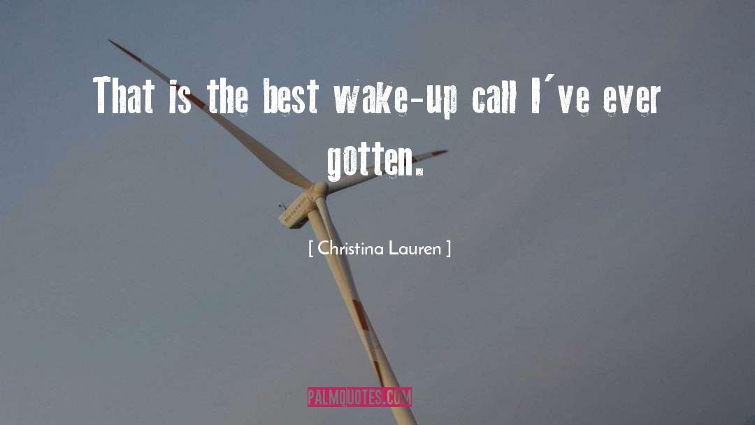 Wake Up Call quotes by Christina Lauren