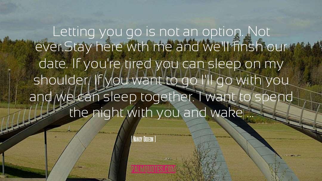 Wake Up Exhausted quotes by Nancy Gideon