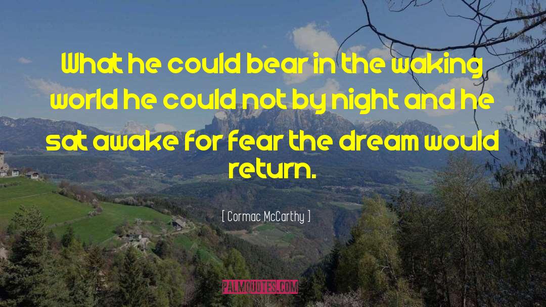 Wakeful Dreams quotes by Cormac McCarthy