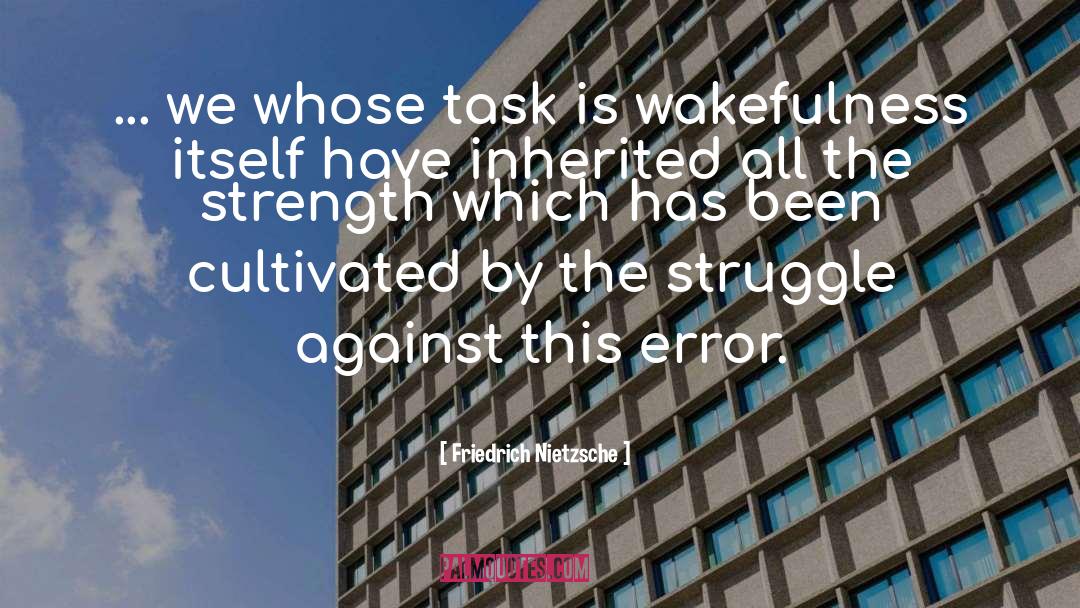 Wakefulness quotes by Friedrich Nietzsche