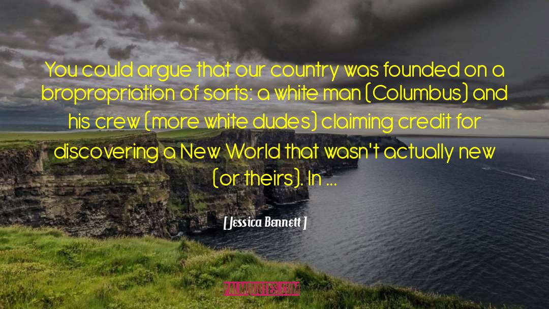Wakelin Columbus quotes by Jessica Bennett
