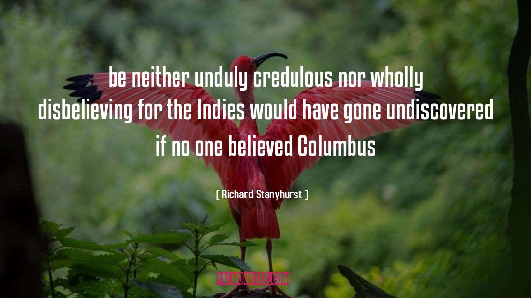 Wakelin Columbus quotes by Richard Stanyhurst