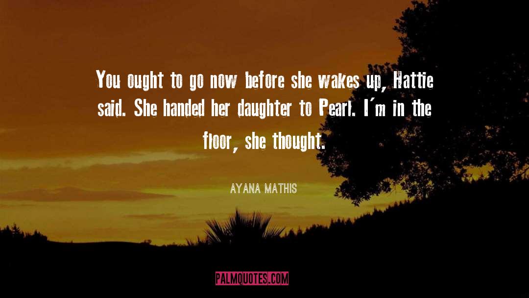 Wakes quotes by Ayana Mathis