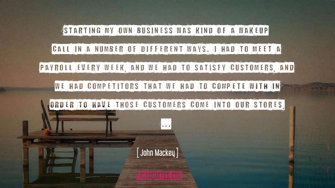 Wakeup Call quotes by John Mackey