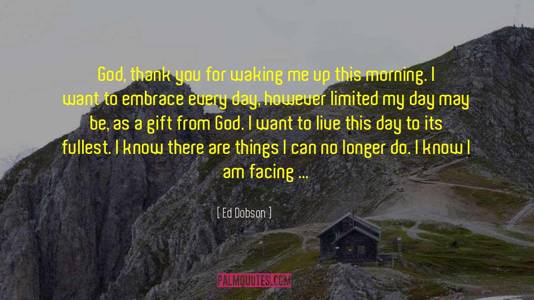 Waking Me Up quotes by Ed Dobson