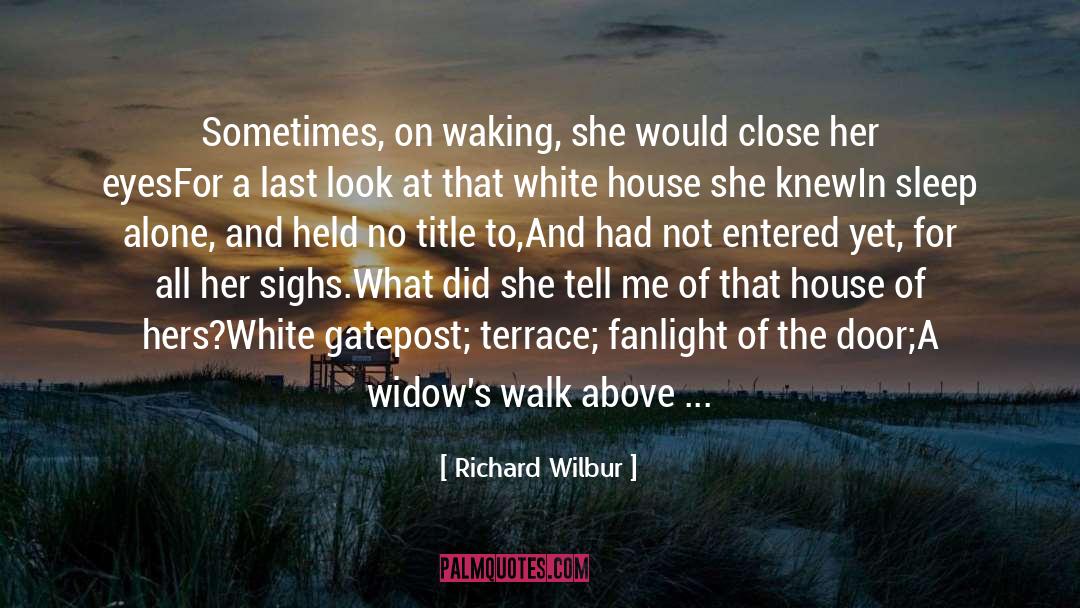Waking quotes by Richard Wilbur