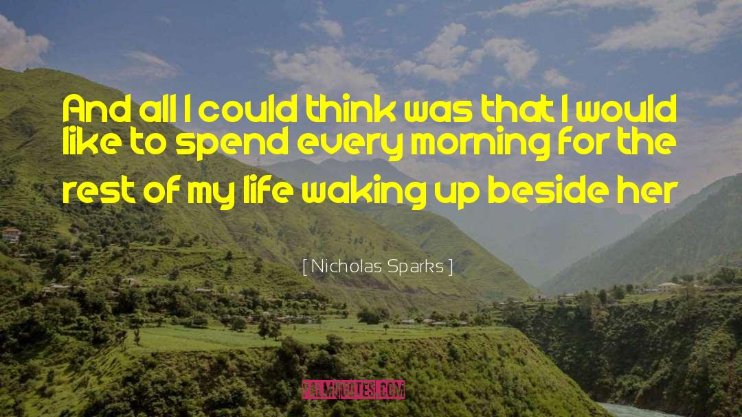 Waking Up Early quotes by Nicholas Sparks