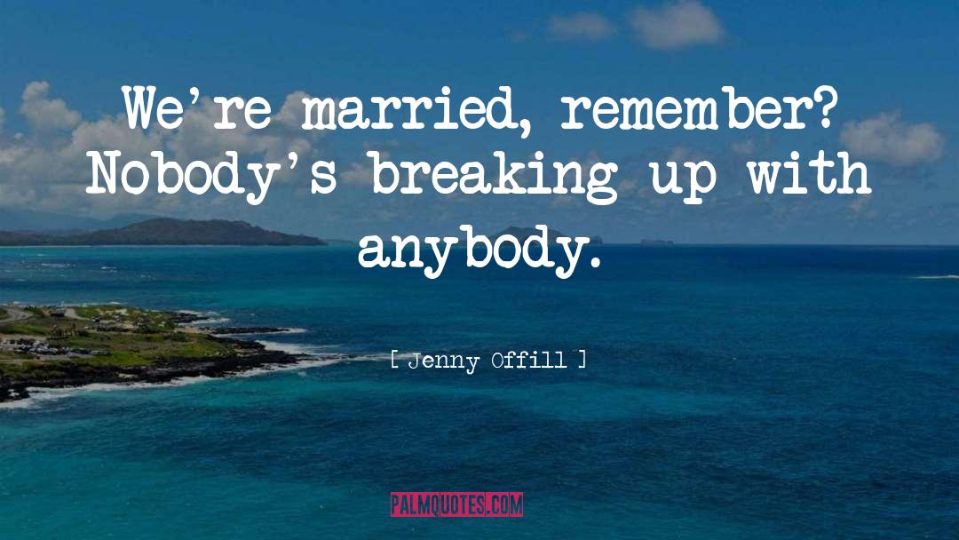 Waking Up Married quotes by Jenny Offill