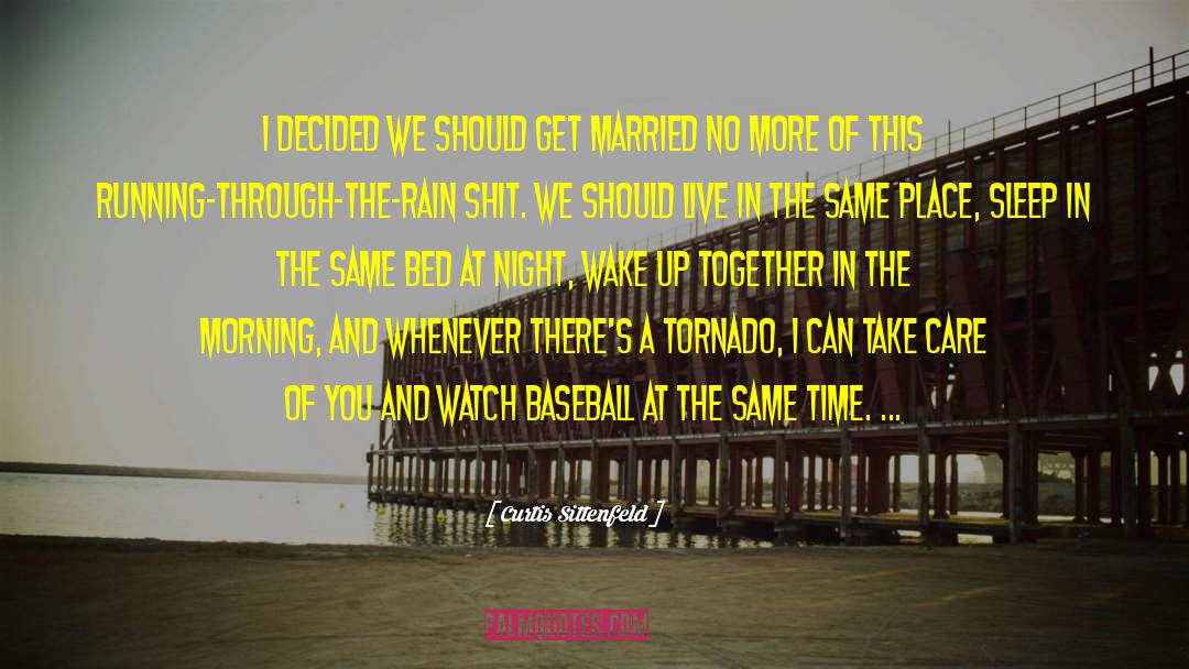 Waking Up Married quotes by Curtis Sittenfeld