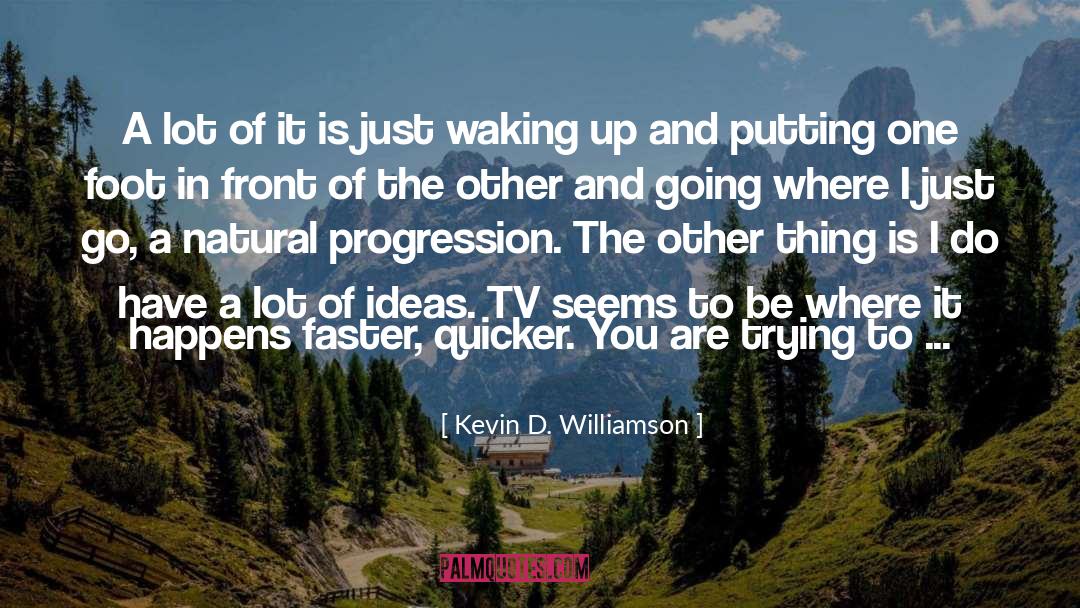 Waking Up quotes by Kevin D. Williamson