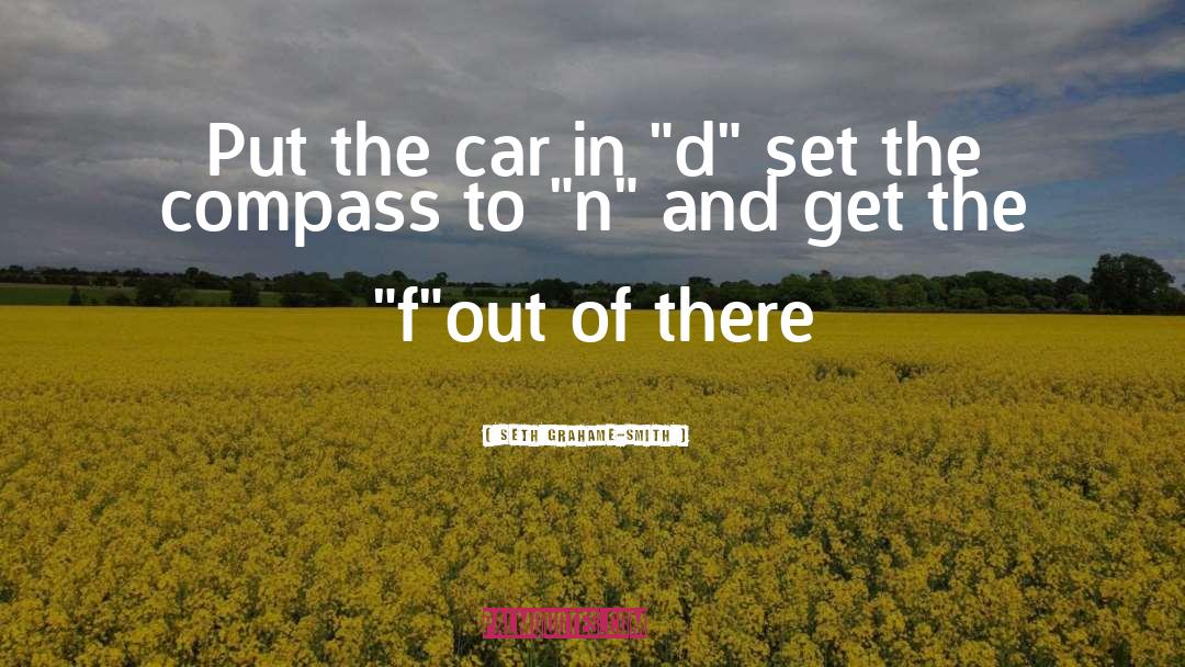 Waksal Car quotes by Seth Grahame-Smith