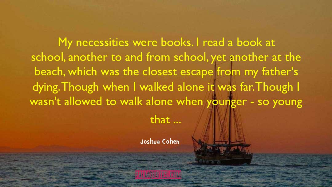 Walk Alone quotes by Joshua Cohen
