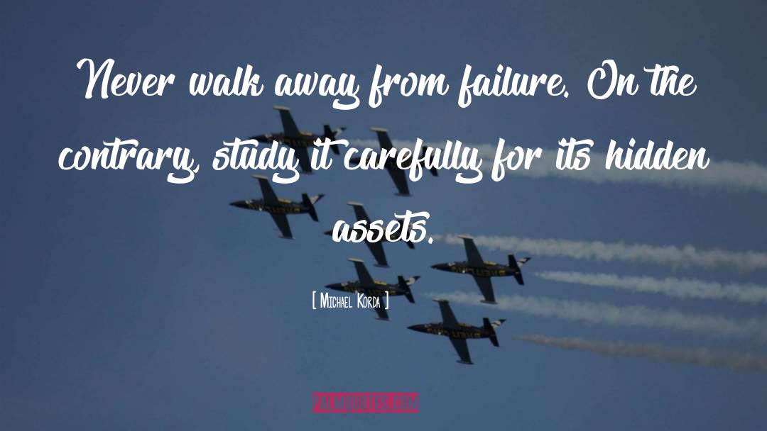 Walk Away quotes by Michael Korda