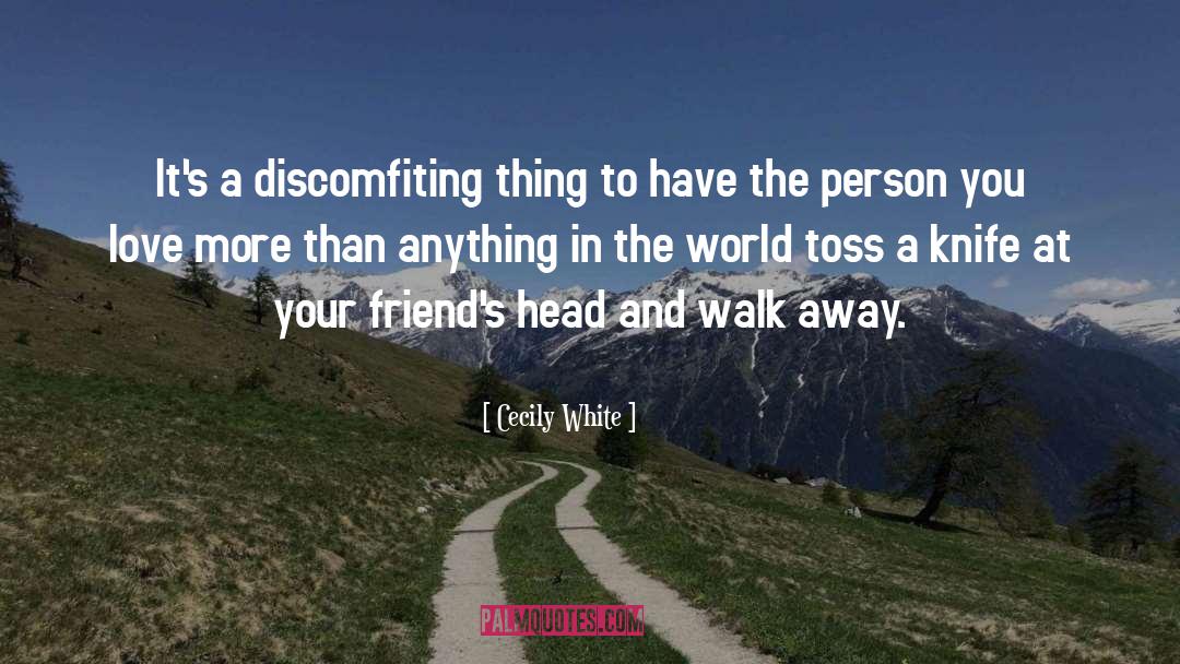 Walk Away quotes by Cecily White