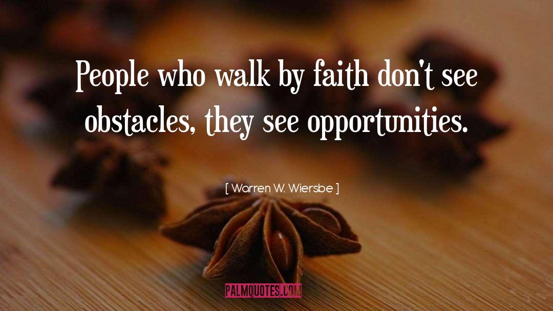 Walk By Faith quotes by Warren W. Wiersbe