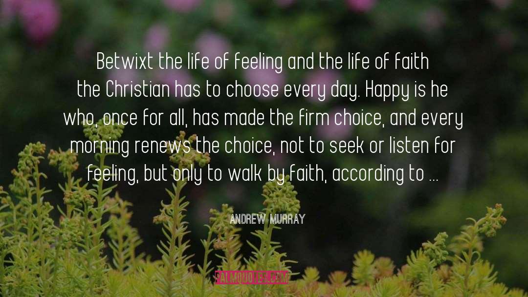 Walk By Faith quotes by Andrew Murray