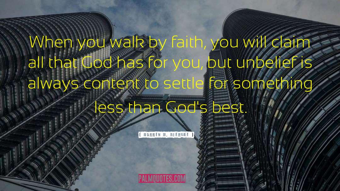 Walk By Faith quotes by Warren W. Wiersbe