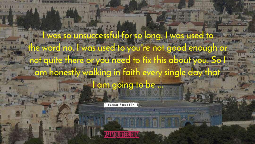 Walk By Faith quotes by Tamar Braxton