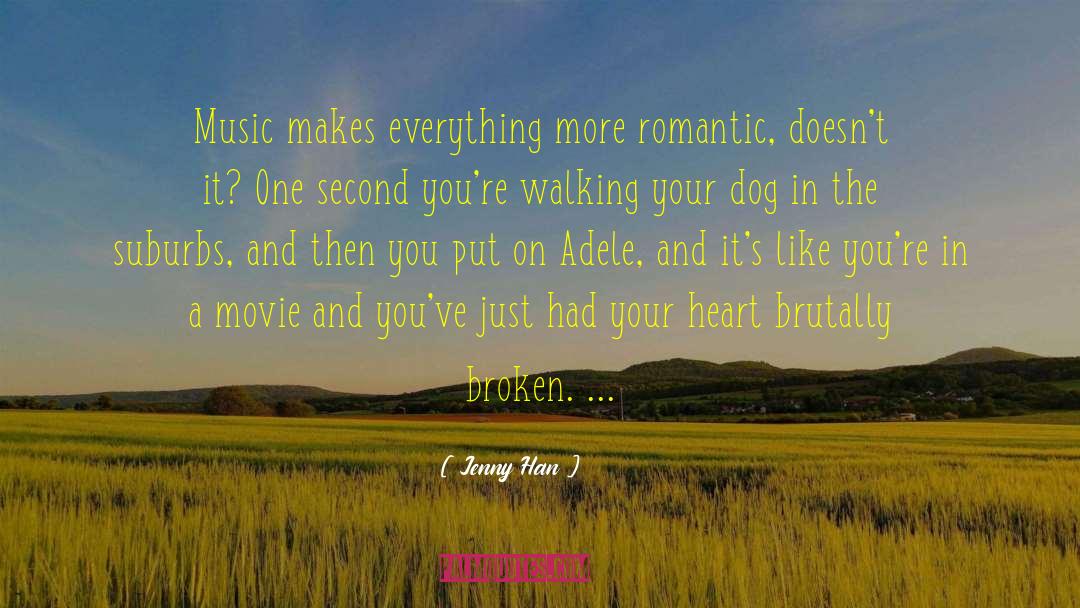 Walk Dog quotes by Jenny Han