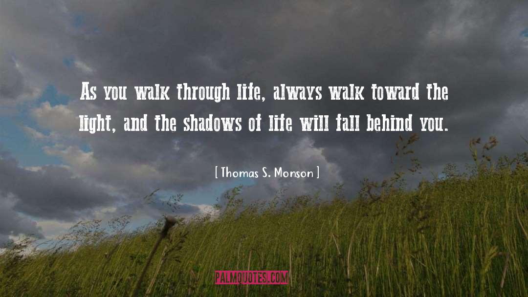 Walk Forward quotes by Thomas S. Monson