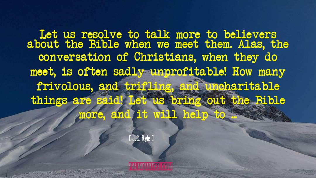 Walk In Faith quotes by J.C. Ryle
