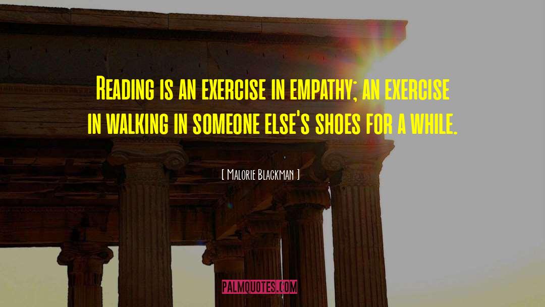 Walk In Someone Elses Shoes quotes by Malorie Blackman