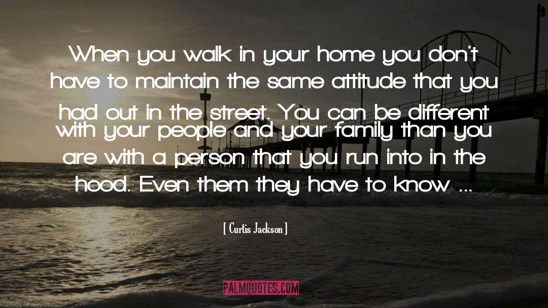 Walk In Your Shoes quotes by Curtis Jackson