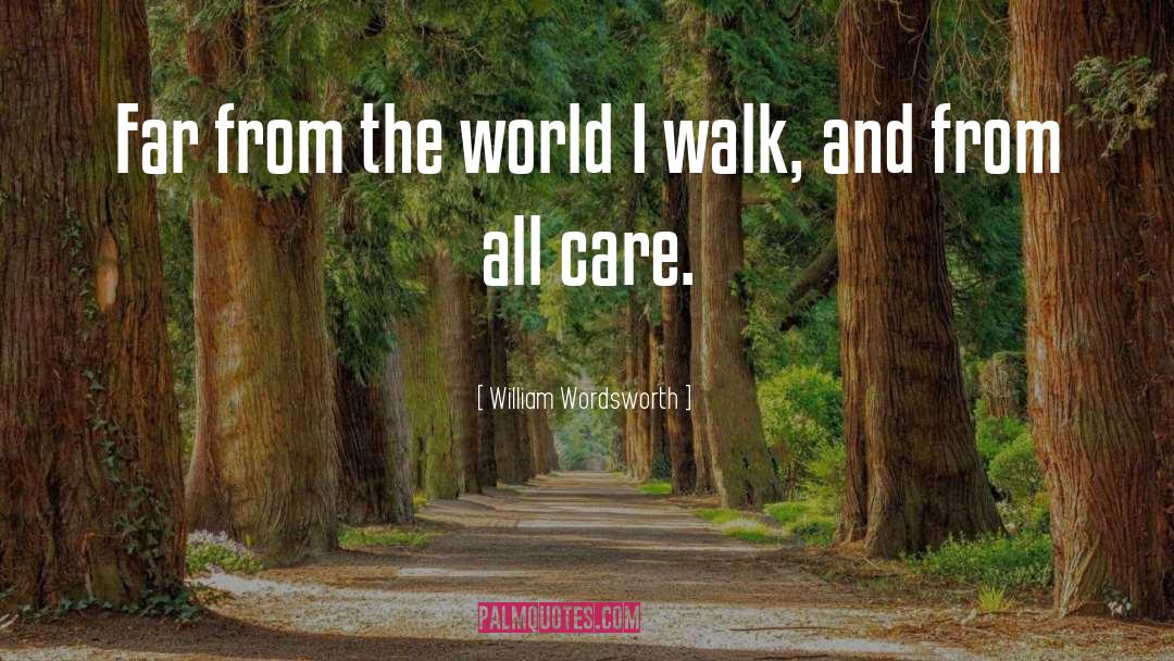 Walk quotes by William Wordsworth