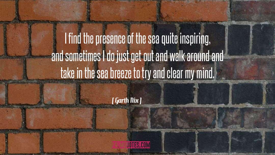 Walk quotes by Garth Nix