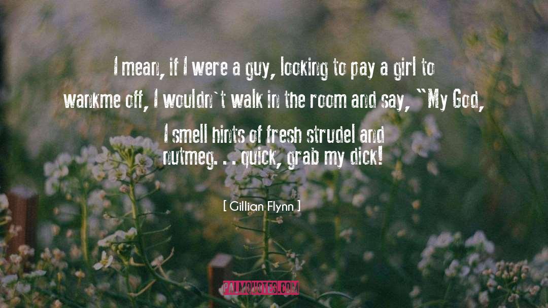 Walk quotes by Gillian Flynn