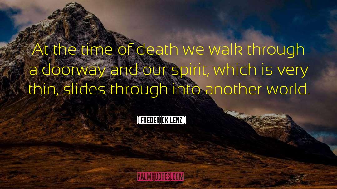 Walk Through Faith quotes by Frederick Lenz