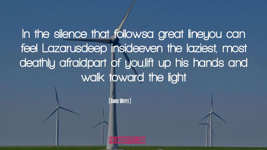 Walk Toward Love quotes by David Whyte