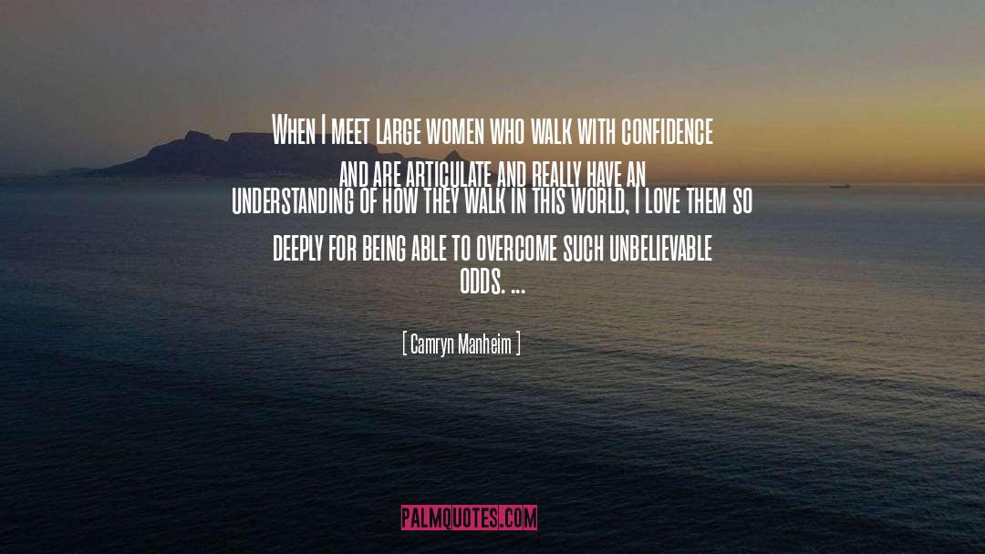 Walk With Confidence quotes by Camryn Manheim