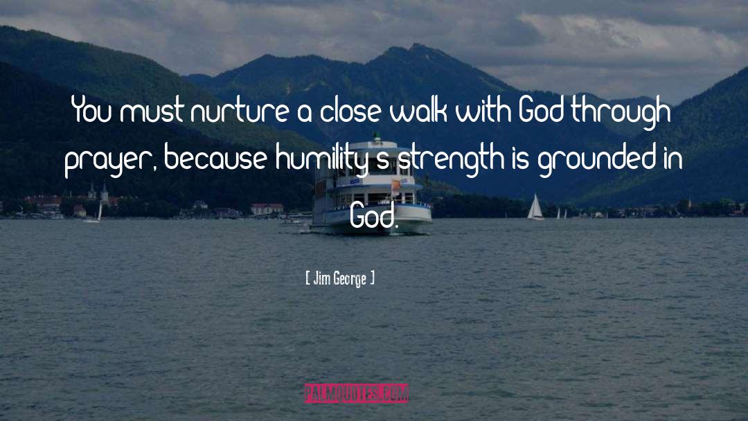 Walk With God quotes by Jim George