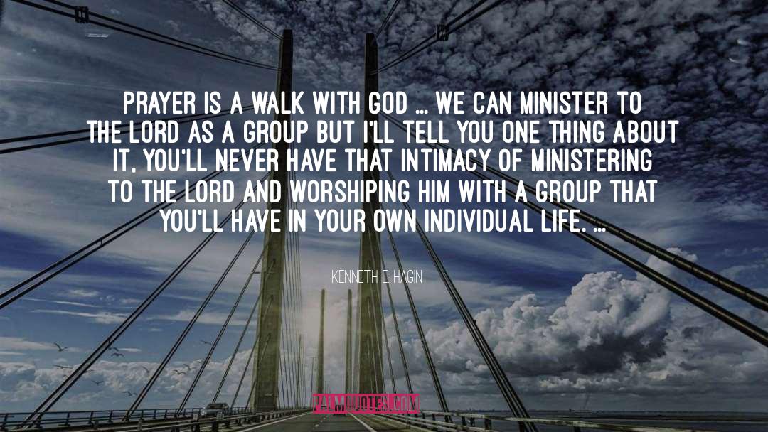 Walk With God quotes by Kenneth E. Hagin