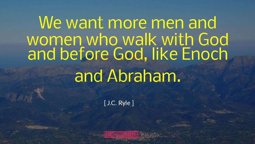 Walk With God quotes by J.C. Ryle