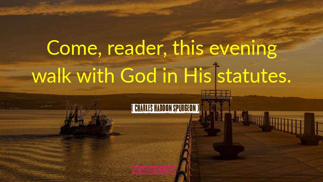 Walk With God quotes by Charles Haddon Spurgeon