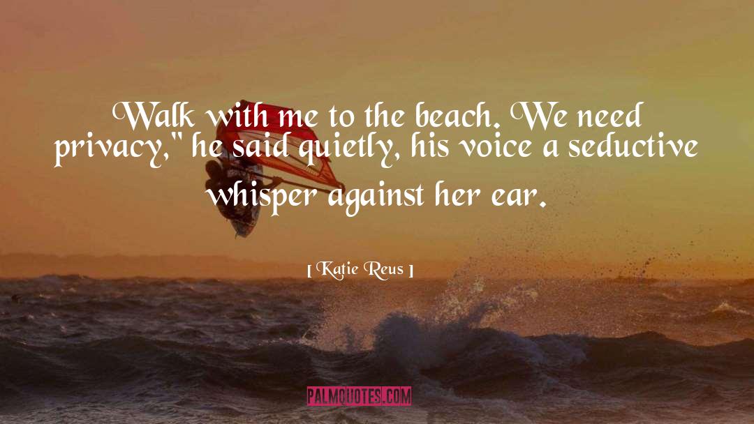 Walk With Me quotes by Katie Reus