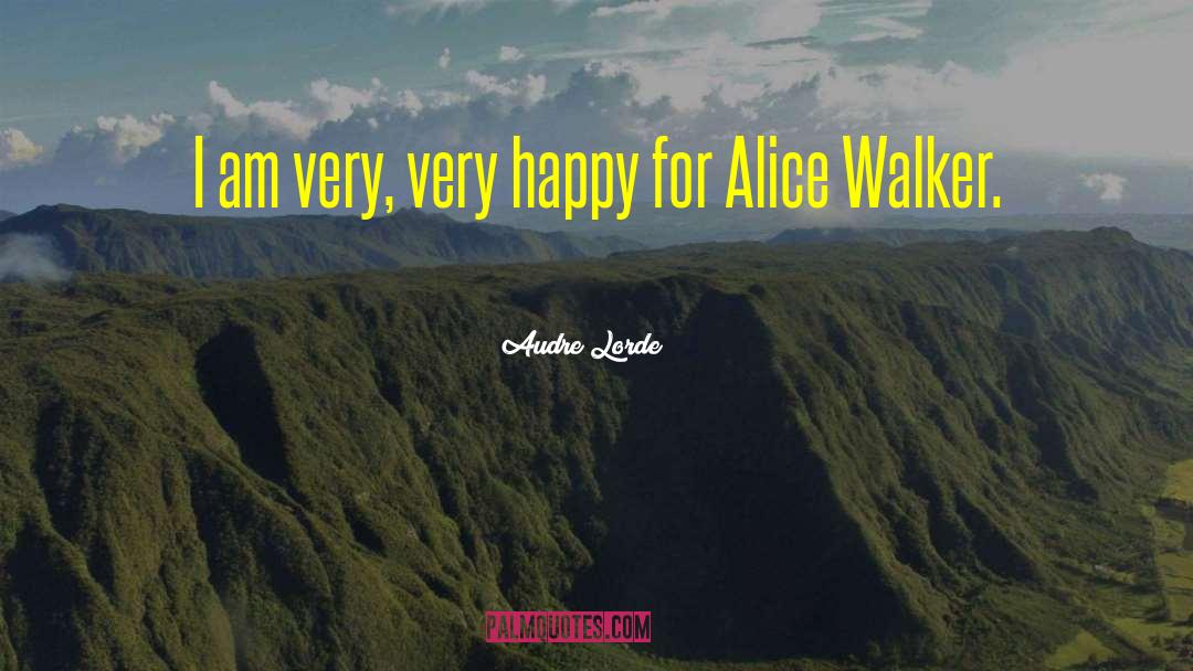 Walkers quotes by Audre Lorde