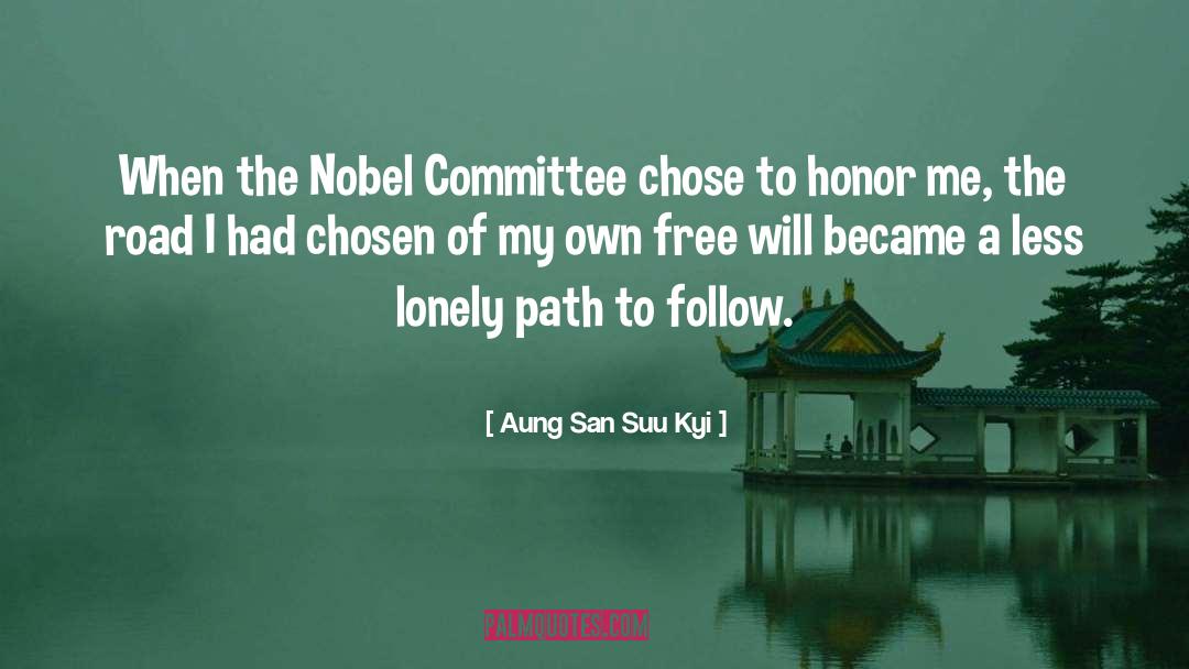 Walking A Lonely Road quotes by Aung San Suu Kyi