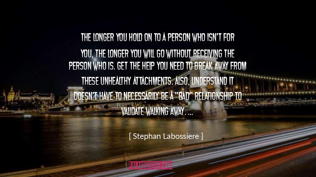 Walking Away quotes by Stephan Labossiere