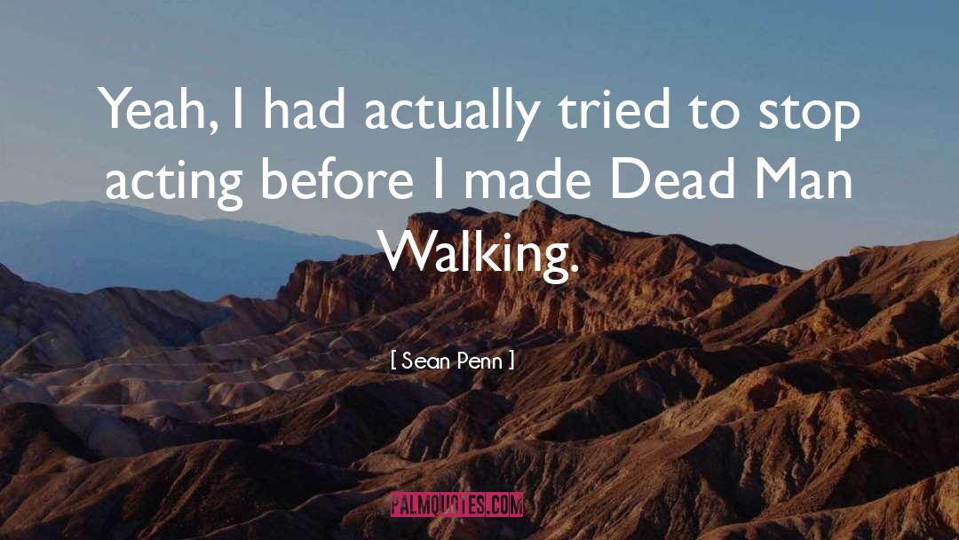 Walking Dead quotes by Sean Penn